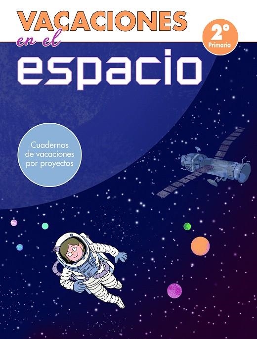 Vacaciones en el espacio - 2º de primaria | 9788448853051 | Varios autores | Librería Castillón - Comprar libros online Aragón, Barbastro