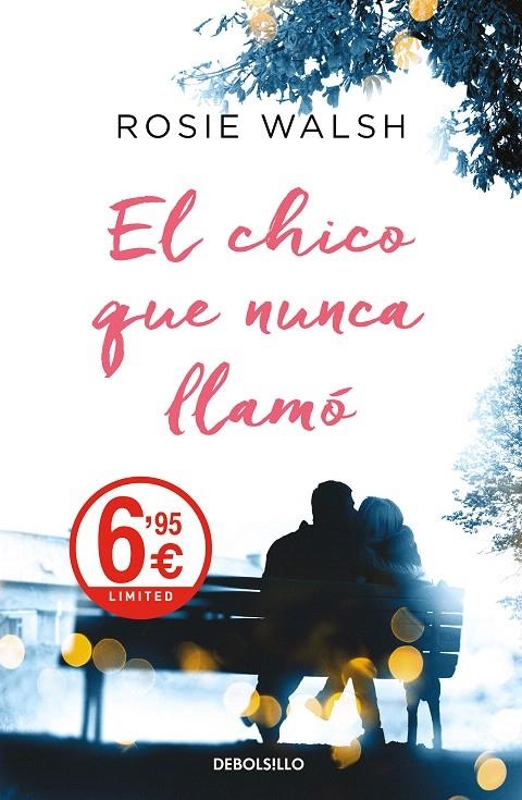 El chico que nunca llamó | 9788466347792 | Walsh, Rosie | Librería Castillón - Comprar libros online Aragón, Barbastro