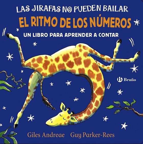 Las jirafas no pueden bailar. El ritmo de los números | 9788469625989 | Andreae, Giles | Librería Castillón - Comprar libros online Aragón, Barbastro