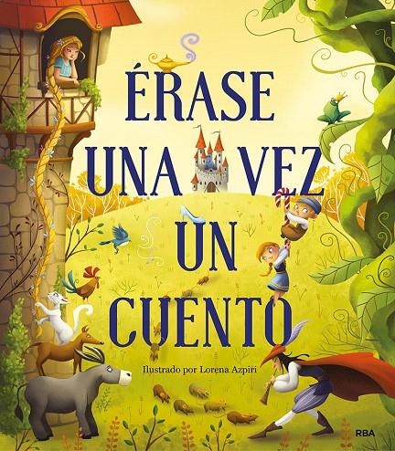 Érase un cuento de siempre | 9788427214385 | Varios autores | Librería Castillón - Comprar libros online Aragón, Barbastro