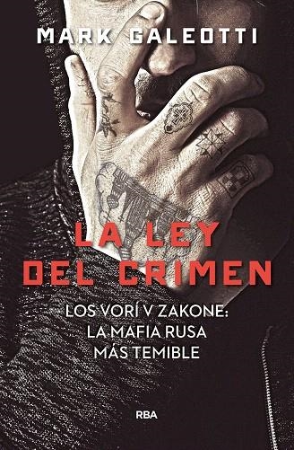 Vory: la ley del crimen | 9788491872061 | Galeotti Mark | Librería Castillón - Comprar libros online Aragón, Barbastro