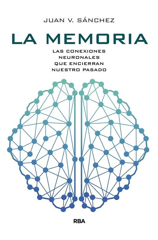 La memoria | 9788491873464 | Sánchez Andrés, Juan Vicente | Librería Castillón - Comprar libros online Aragón, Barbastro