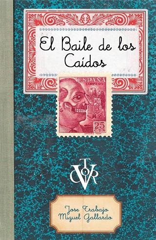 El Baile de los Caídos | 9788499987446 | Trabajo, Jose ; Gallardo, Miguel | Librería Castillón - Comprar libros online Aragón, Barbastro