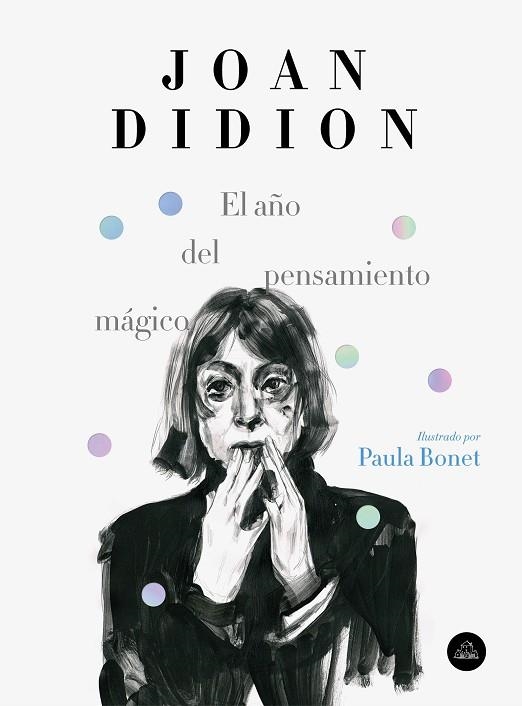 El año del pensamiento mágico (edición ilustrada) | 9788439734963 | Joan Didion | Librería Castillón - Comprar libros online Aragón, Barbastro