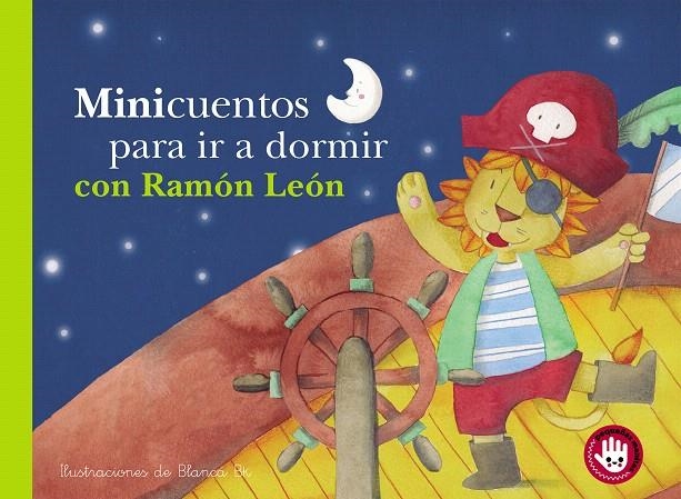 Minicuentos para ir a dormir con Ramón León (Minicuentos) | 9788448852825 | Blanca BK | Librería Castillón - Comprar libros online Aragón, Barbastro