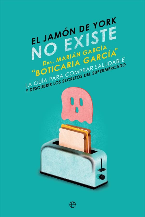 El jamón de York no existe | 9788491645931 | García, Marián | Librería Castillón - Comprar libros online Aragón, Barbastro