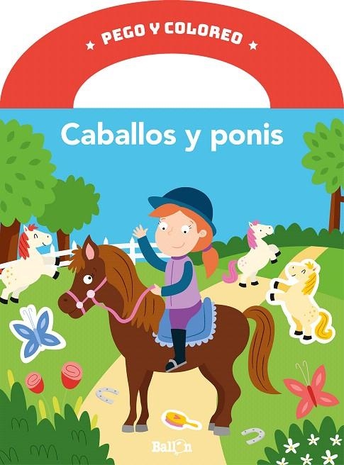 Pego y coloreo - Caballos y ponis | 9789403212739 | BALLON | Librería Castillón - Comprar libros online Aragón, Barbastro