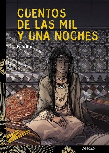 CUENTOS DE LAS MIL Y UNA NOCHES (TUS LIBROS) | 9788466747165 | GUDULE | Librería Castillón - Comprar libros online Aragón, Barbastro