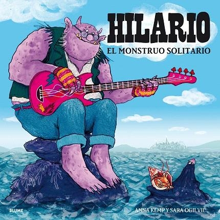 Hilario. El monstruo solitario | 9788417757021 | Kemp, Anna/Ogilvie, Sara | Librería Castillón - Comprar libros online Aragón, Barbastro