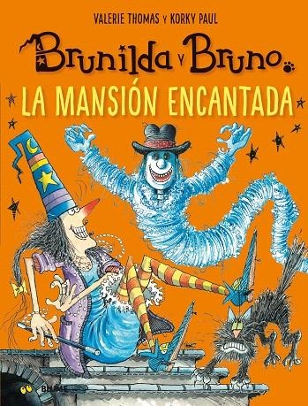 Brunilda y Bruno. La mansión encantada | 9788417757106 | Thomas, Valerie/Korky, Paul | Librería Castillón - Comprar libros online Aragón, Barbastro