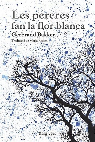 Les pereres fan la flor blanca | 9788494385407 | Bakker, Gerbrand | Librería Castillón - Comprar libros online Aragón, Barbastro