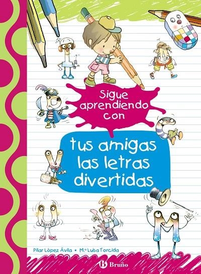 Sigue aprendiendo con tus amigas las letras divertidas | 9788469624166 | López Ávila, Pilar ; Rubio, Emma | Librería Castillón - Comprar libros online Aragón, Barbastro