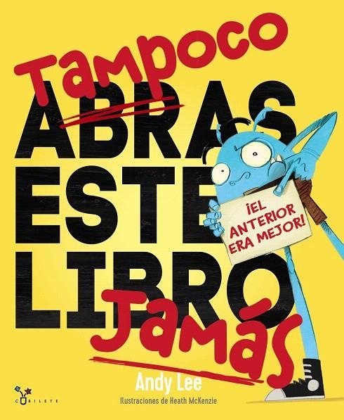 Tampoco abras este libro jamás | 9788469626269 | Lee, Andy | Librería Castillón - Comprar libros online Aragón, Barbastro