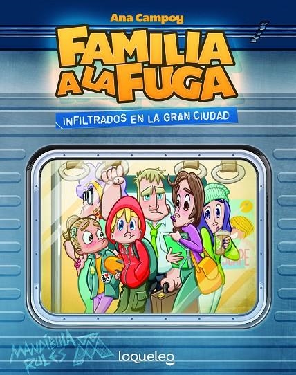 Infiltrados en la gran ciudad. Familia a la fuga 2 | 9788491223078 | Campoy, Ana | Librería Castillón - Comprar libros online Aragón, Barbastro