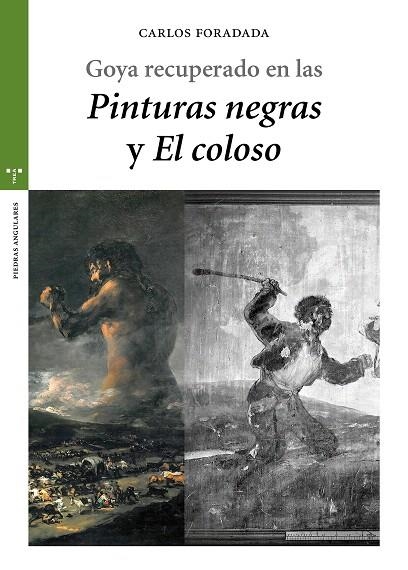 Goya recuperado en las «Pinturas negras» y «El Coloso» | 9788497048729 | Carlos Foradada | Librería Castillón - Comprar libros online Aragón, Barbastro