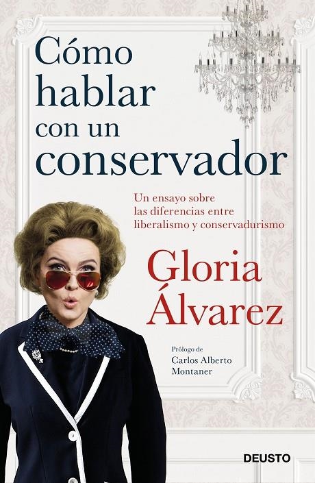 Cómo hablar con un conservador | 9788423430499 | Álvarez Cross, Gloria | Librería Castillón - Comprar libros online Aragón, Barbastro