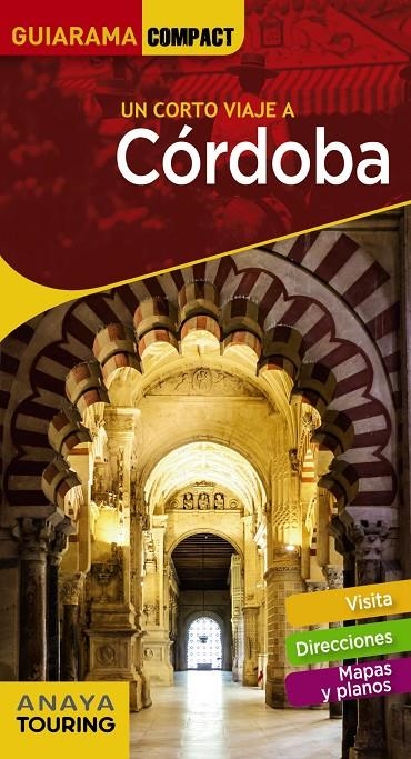 Córdoba | 9788491581475 | Solano Pérez-Lila, Francisco de/Arjona Molina, Rafael/Casaño, Carmelo | Librería Castillón - Comprar libros online Aragón, Barbastro