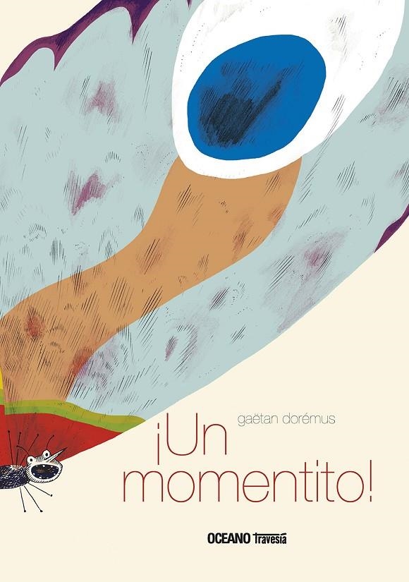 ¡Un momentito! | 9786075277561 | Dorémus, Gaëtan | Librería Castillón - Comprar libros online Aragón, Barbastro