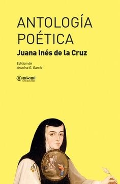 Antología poética | 9788446047490 | de la Cruz, Juana Inés | Librería Castillón - Comprar libros online Aragón, Barbastro