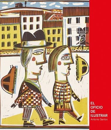 El oficio de ilustrar | 9788417873363 | Santos, Antonio | Librería Castillón - Comprar libros online Aragón, Barbastro