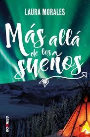 Más allá de los sueños | 9788417361532 | Morales, Laura | Librería Castillón - Comprar libros online Aragón, Barbastro