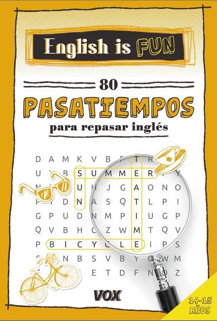 English is fun : 80 pasatiempos 14-15 años | 9788499742700 | Vox Editorial | Librería Castillón - Comprar libros online Aragón, Barbastro