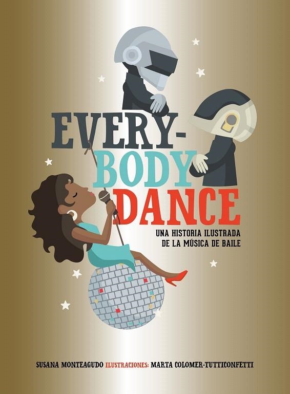 Everybody Dance | 9788417858025 | Monteagudo, Susana/Marta Colomer - Tutticonfetti | Librería Castillón - Comprar libros online Aragón, Barbastro