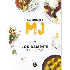 Las Recetas de MJ: 100 recetas reconfortantes jodidamente deliciosas | 9788412015805 | Martínez, Mª José | Librería Castillón - Comprar libros online Aragón, Barbastro