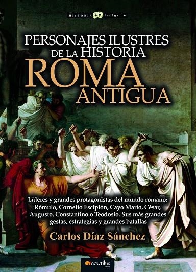 Personajes ilustres de la historia: Roma antigua | 9788413050386 | Díaz Sánchez, Carlos | Librería Castillón - Comprar libros online Aragón, Barbastro