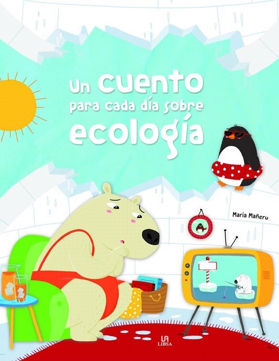 Un Cuento para cada Día sobre Ecología | 9788466238663 | VV.AA. | Librería Castillón - Comprar libros online Aragón, Barbastro