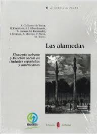 EP67. LAS ALAMEDAS. ELEMENTO URBANO Y FUNCION SOCIAL EN... | 9788476289327 | COLLANTES,A.; GUTIEEREZ,R.; ALBARDONEDO,A. | Librería Castillón - Comprar libros online Aragón, Barbastro