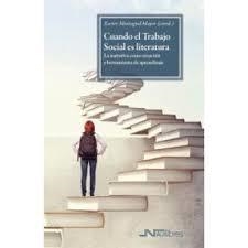 CUANDO EL TRABAJO SOCIAL ES LITERATURA | 9788416926916 | VV.AA. | Librería Castillón - Comprar libros online Aragón, Barbastro