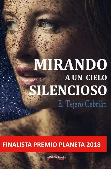 Mirando a un cielo silencioso | 9788416159802 | Tejero, Eva | Librería Castillón - Comprar libros online Aragón, Barbastro