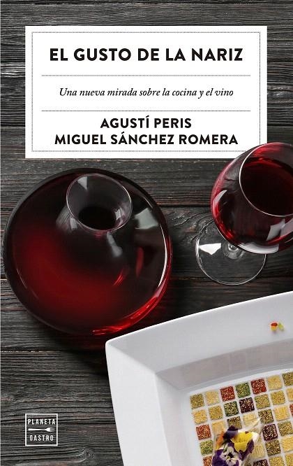 El gusto de la nariz | 9788408209256 | Agustí Peris Bayes | Miguel Sánchez Romera | Librería Castillón - Comprar libros online Aragón, Barbastro