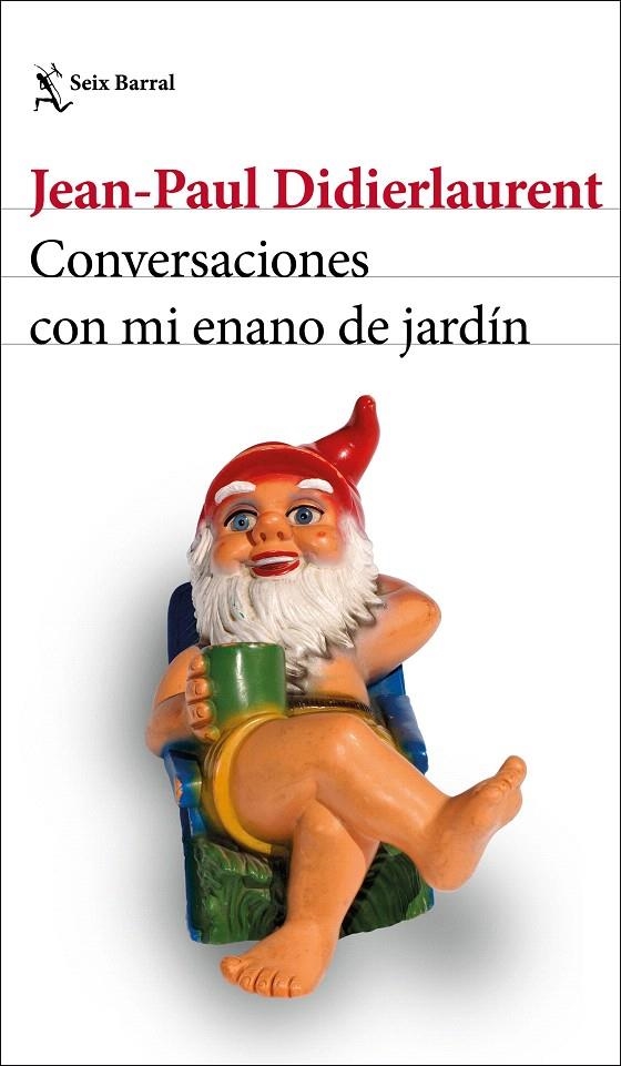 Conversaciones con mi enano de jardín | 9788432235306 | Didierlaurent, Jean-Paul | Librería Castillón - Comprar libros online Aragón, Barbastro