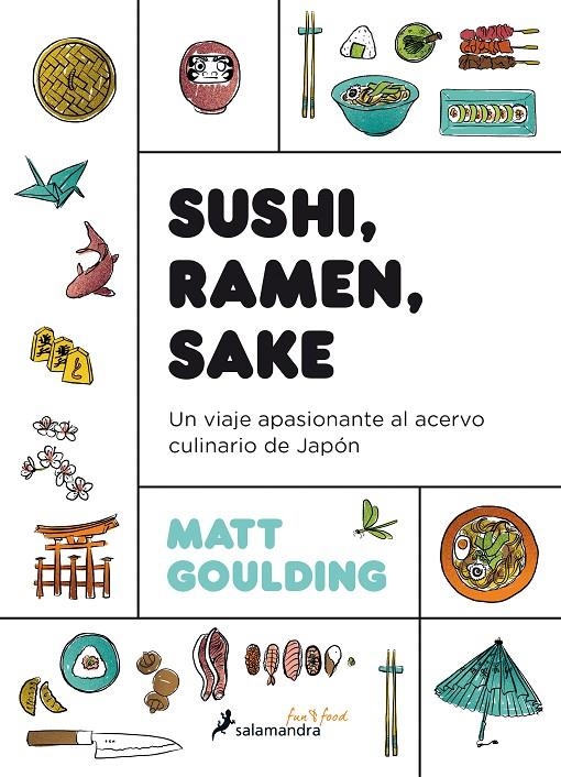 Sushi, Ramen, Sake | 9788416295142 | GOULDING, MATT | Librería Castillón - Comprar libros online Aragón, Barbastro