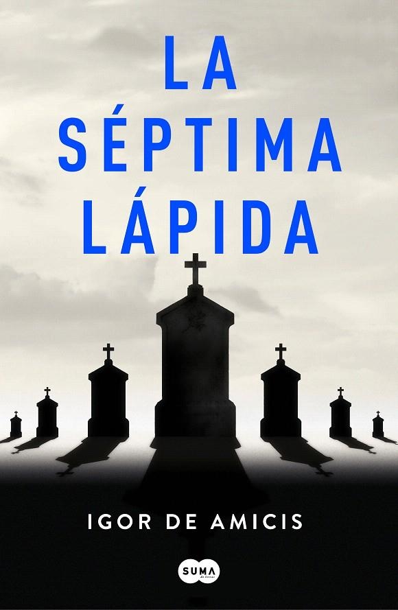 La séptima lápida | 9788491293248 | De Amicis, Igor | Librería Castillón - Comprar libros online Aragón, Barbastro