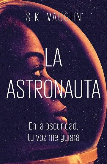 La astronauta | 9788401022388 | Vaughn, S. K. | Librería Castillón - Comprar libros online Aragón, Barbastro