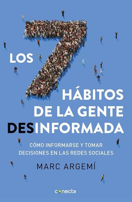 Los siete hábitos de la gente desinformada | 9788416883721 | Marc Argemí Ballbé | Librería Castillón - Comprar libros online Aragón, Barbastro