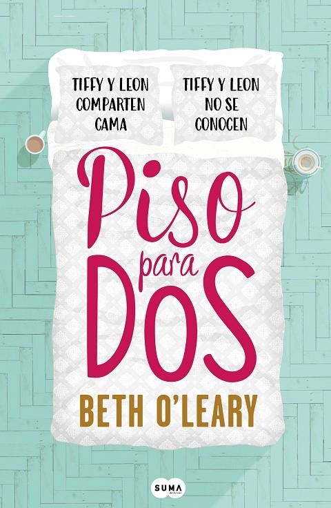 Piso para dos | 9788491293064 | Beth O'Leary | Librería Castillón - Comprar libros online Aragón, Barbastro