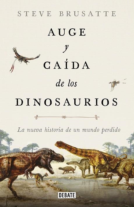 Auge y caída de los dinosaurios | 9788417636135 | Brusatte, Steve | Librería Castillón - Comprar libros online Aragón, Barbastro