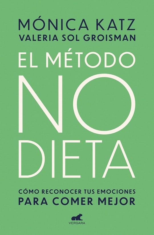 Método no dieta | 9788417664350 | Mónica Katz Valeria Sol Groisman | Librería Castillón - Comprar libros online Aragón, Barbastro