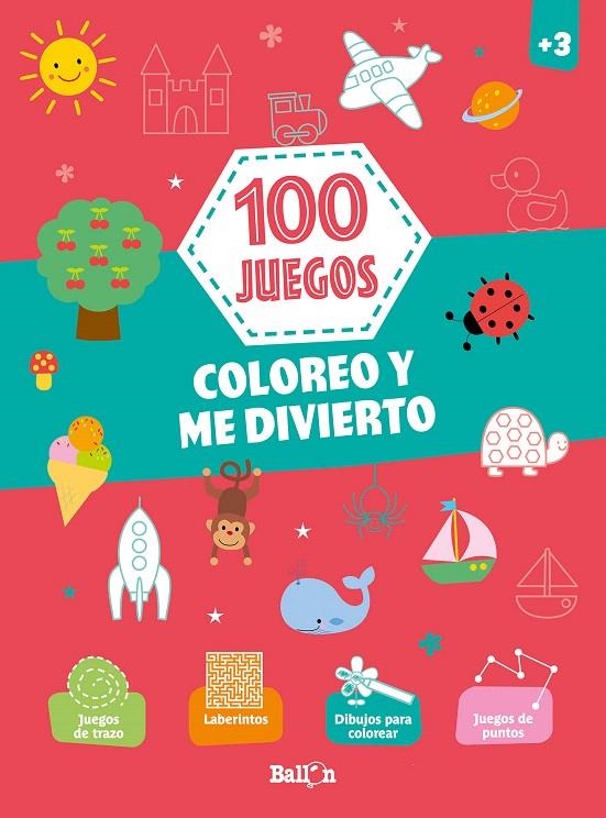 100 juegos - Coloreo y me divierto +3 | 9789403213019 | BALLON | Librería Castillón - Comprar libros online Aragón, Barbastro