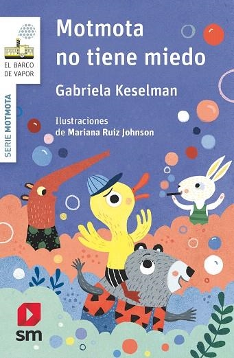 Motmota no tiene miedo | 9788491825630 | Keselman, Gabriela | Librería Castillón - Comprar libros online Aragón, Barbastro