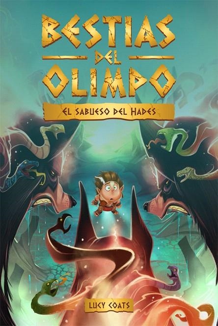 Bestias del Olimpo 2. El sabueso del Hades | 9788424664824 | Coats, Lucy | Librería Castillón - Comprar libros online Aragón, Barbastro