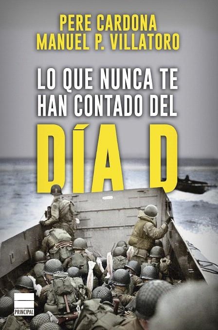 Lo que nunca te han contado del Día D | 9788417333560 | Cardona, Pere ; P. Villatoro, Manuel | Librería Castillón - Comprar libros online Aragón, Barbastro