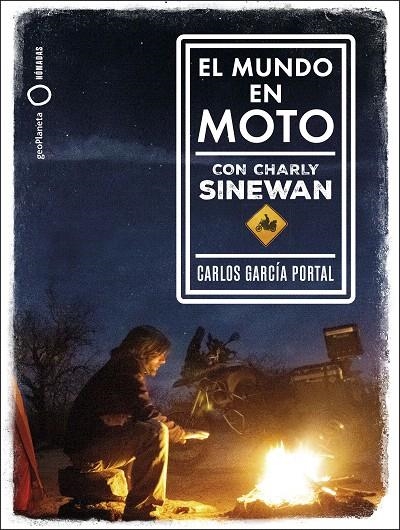 El mundo en moto con Charly Sinewan | 9788408210788 | García Portal, Carlos | Librería Castillón - Comprar libros online Aragón, Barbastro