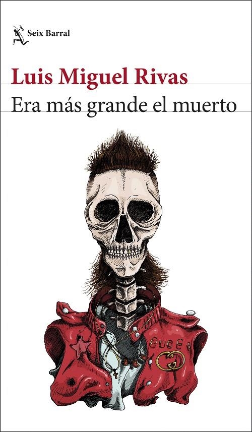 Era más grande el muerto | 9788432234941 | Rivas, Luis Miguel | Librería Castillón - Comprar libros online Aragón, Barbastro