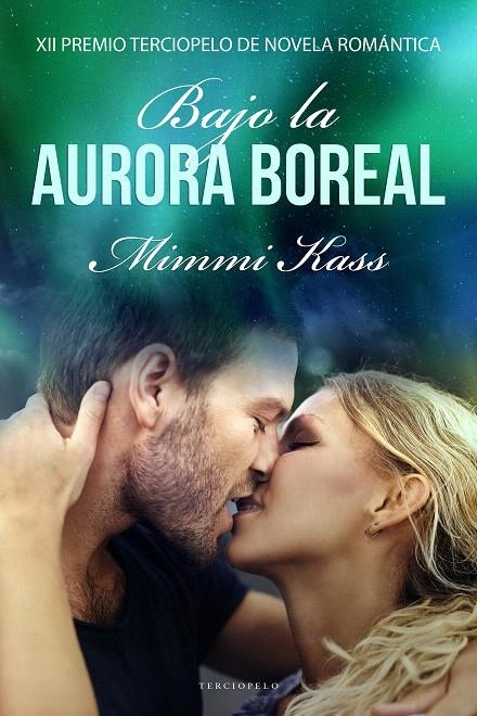 Bajo la aurora boreal | 9788417705091 | Kass, Mimmi | Librería Castillón - Comprar libros online Aragón, Barbastro