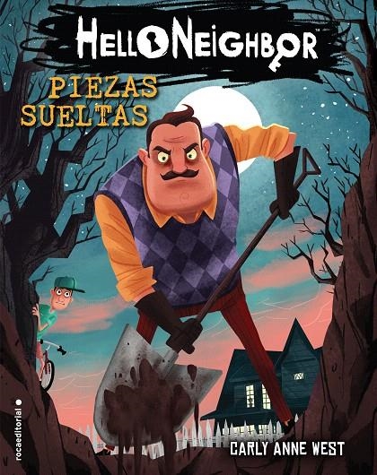 Piezas sueltas. Hello Neighbor 1 | 9788417541569 | CARLY ANNE, WEST | Librería Castillón - Comprar libros online Aragón, Barbastro